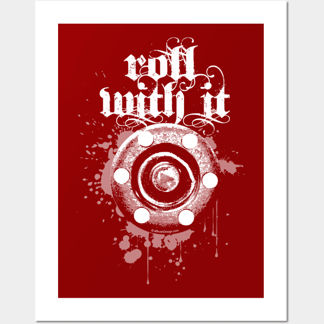 Roll With It Wall Art by eBrushDesign